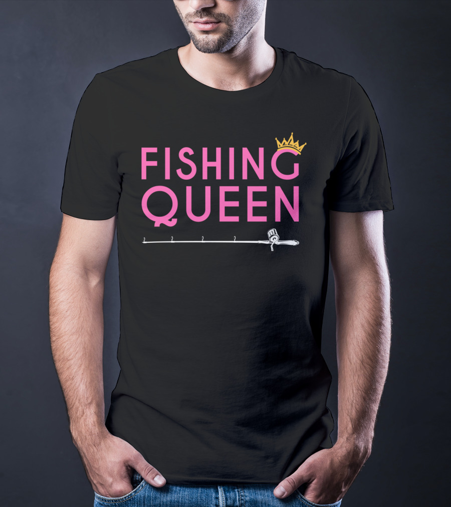 Fishing Queen Funny Girl Fishing Rod And Crown T-Shirt