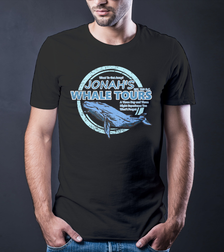 JONAH'S Whale Tours: A Three Day And Three Night Experience You Won't Forget EST. 750 B.C T-Shirt
