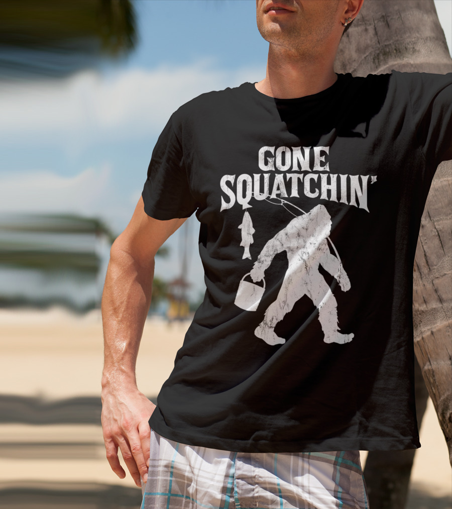 Gone Squatchin Bigfoot Fishing Pole Bucket Fish T-Shirt