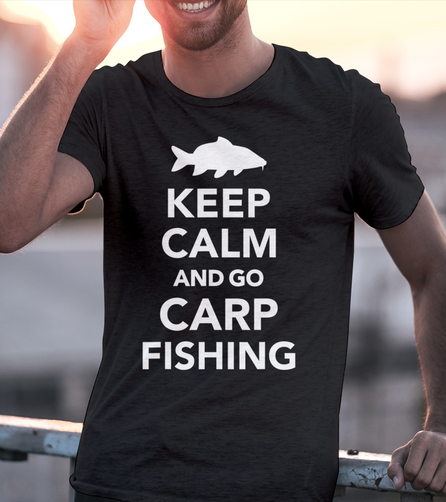 Keep Calm And Go Carp Fishing Fish T-Shirt