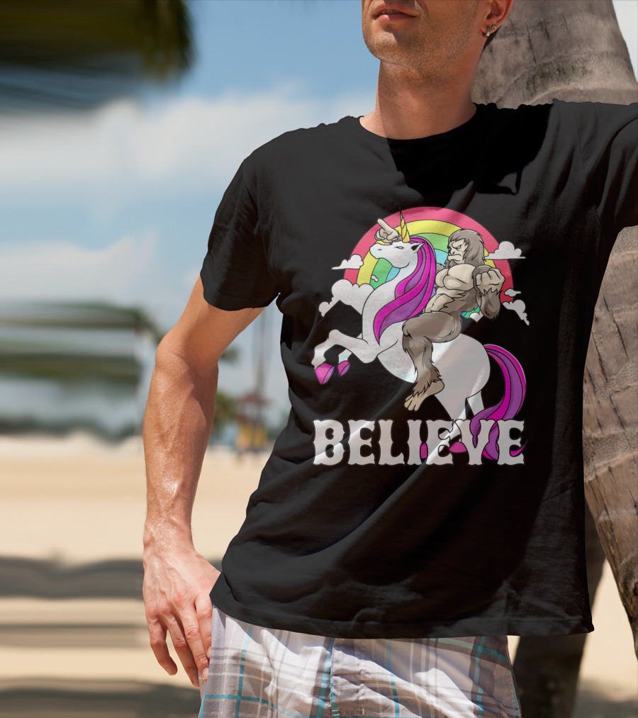 Bigfoot Riding Unicorn With Rainbow Believe T-Shirt