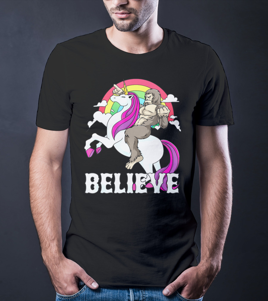 Bigfoot Riding Unicorn With Rainbow Believe T-Shirt