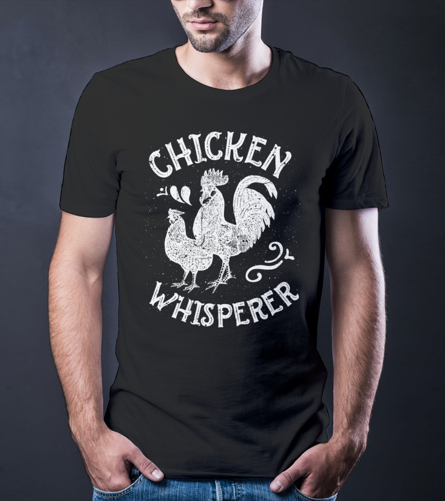 Chicken Whisperer Chicken Whisperer Funny Farm Poultry Farmer T-Shirt