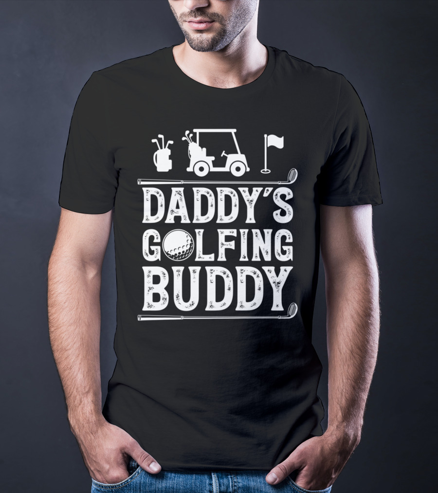 Daddy's Golfing Buddy Golf Golfer Golf Cart Clubs Flag T-Shirt