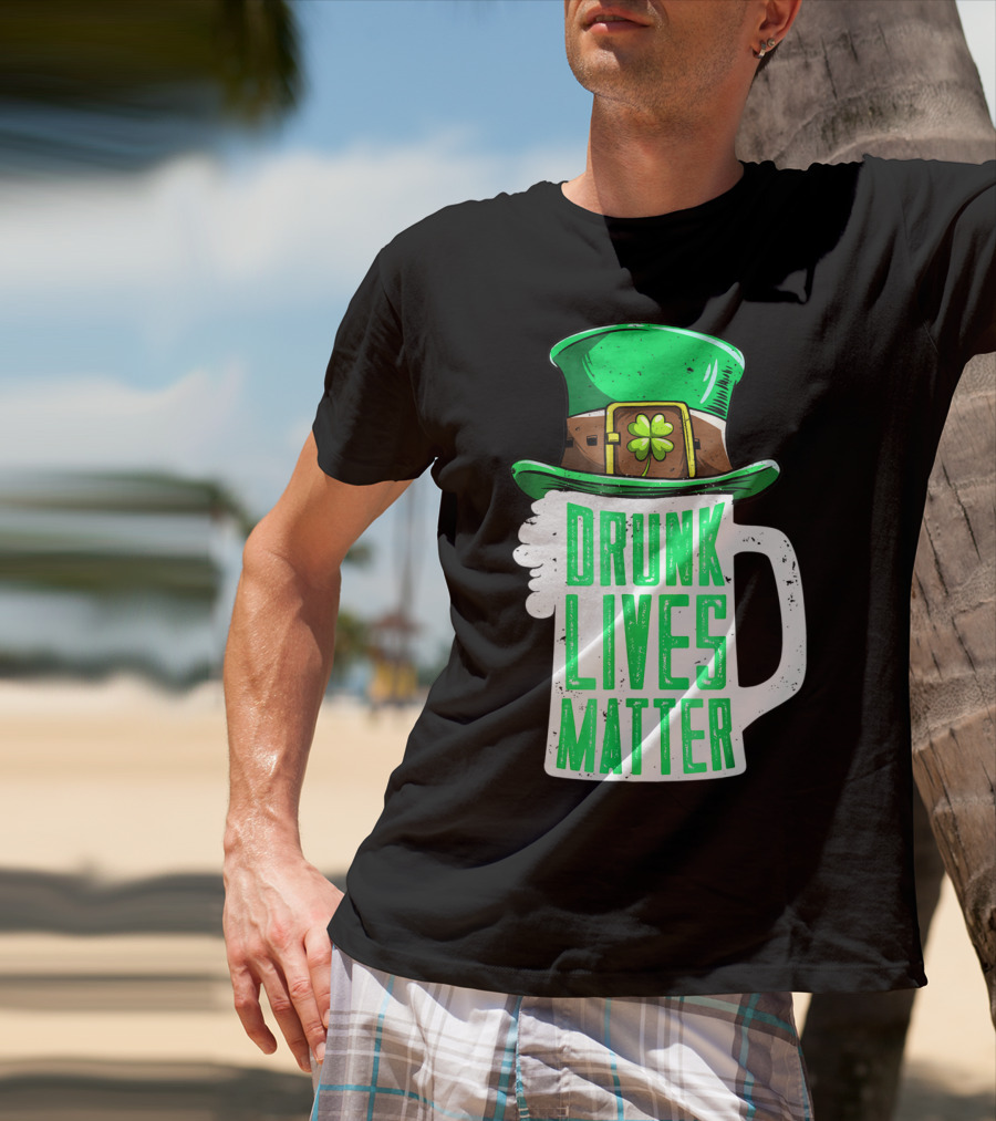 Drunk Lives Matter St Patricks Day Beer Mug Leprechaun Hat T-Shirt