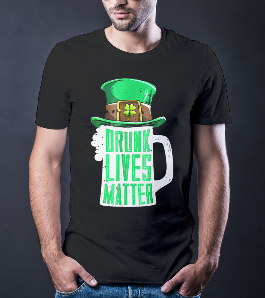 Drunk Lives Matter St Patricks Day Beer Mug Leprechaun Hat T-Shirt
