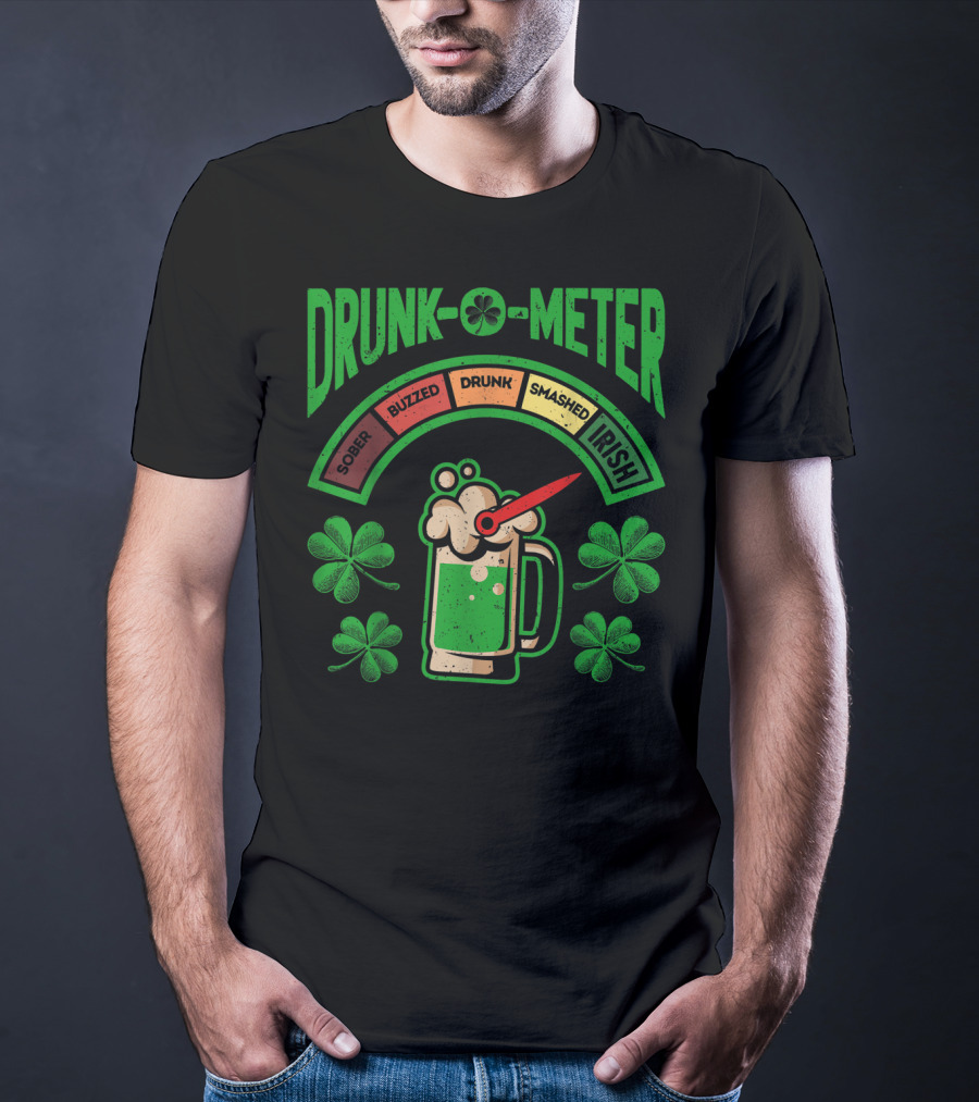 St Patricks Day Drunk O Meter Irish Beer Shamrock Sober Buzzed Drunk Smashed T-Shirt