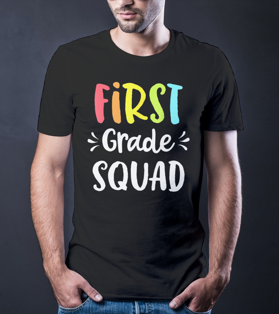 First Grade Squad Funny 1st Back To School Teacher Student T-Shirt