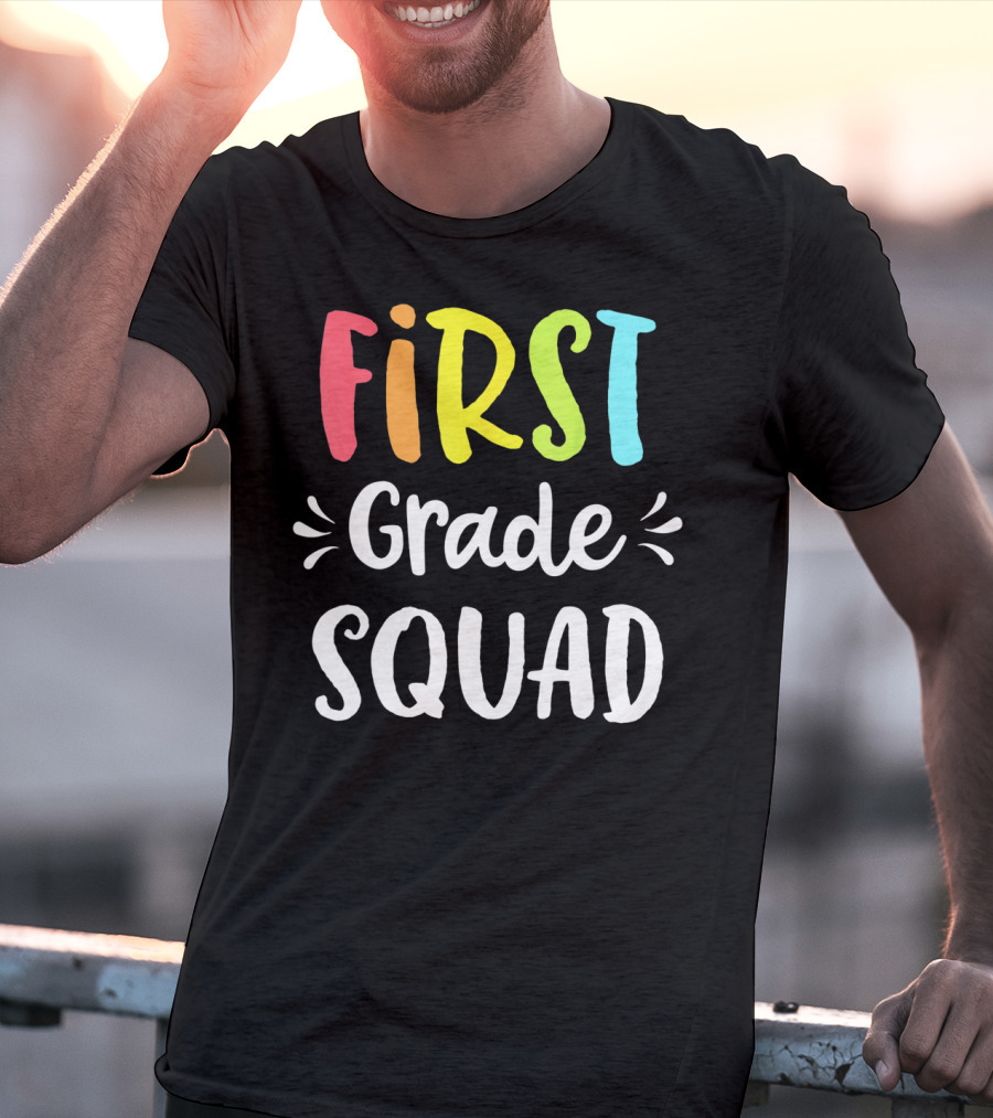 First Grade Squad Funny 1st Back To School Teacher Student T-Shirt