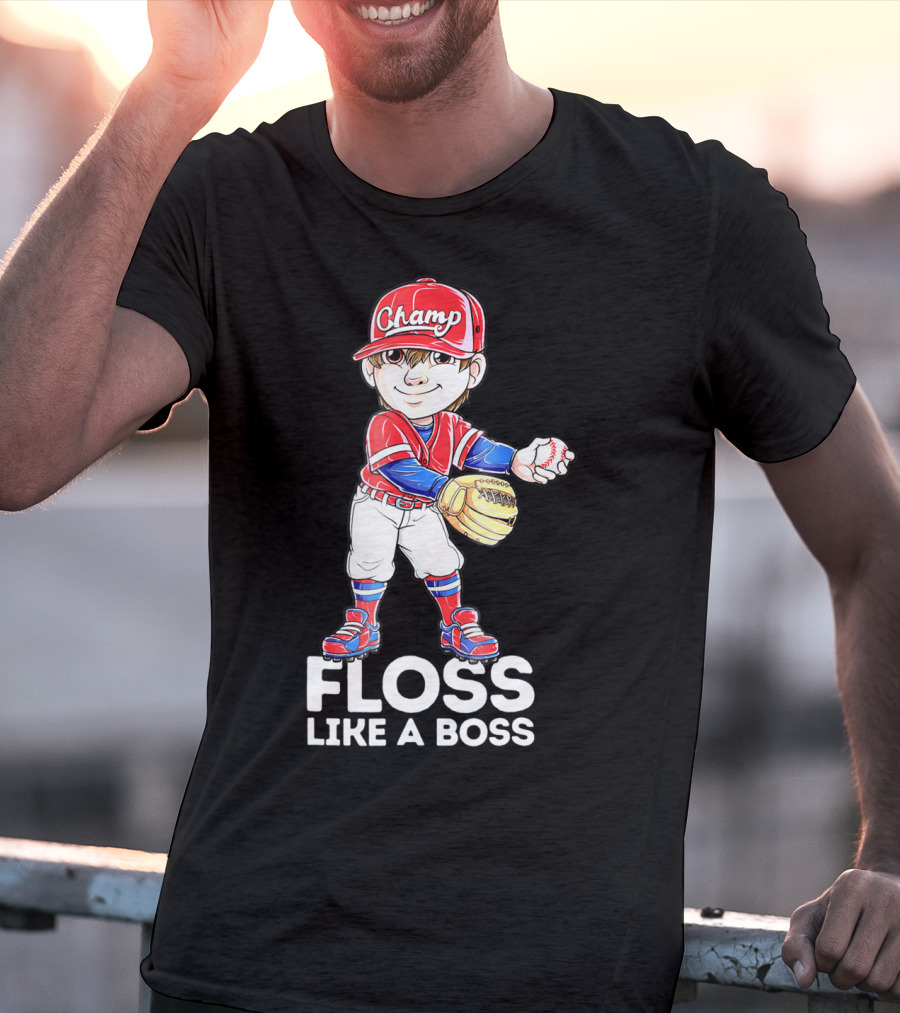 Floss Like A Boss Champ Baseball Player With Mitt And Ball T-Shirt