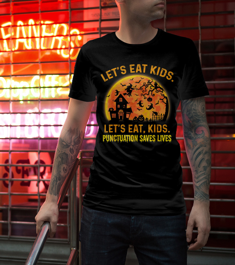 Let's Eat Kids Halloween Moon Witch Punctuation Saves Lives Grammar Teacher T-Shirt
