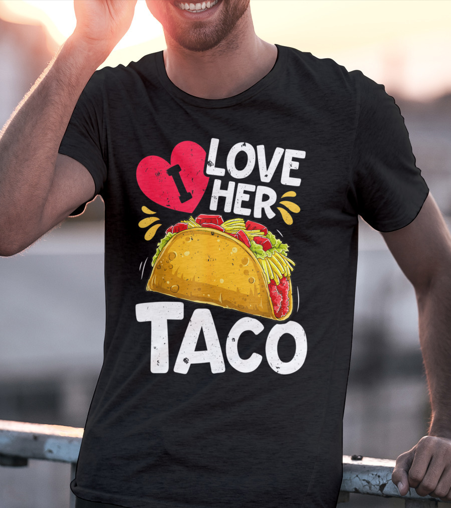 Cinco De Mayo Couple Matching I Love Her Taco T-Shirt