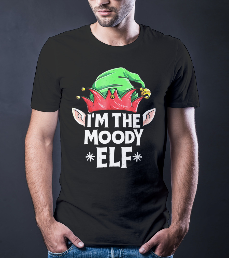 I’m The Moody Elf With A Green And Red Hat T-Shirt
