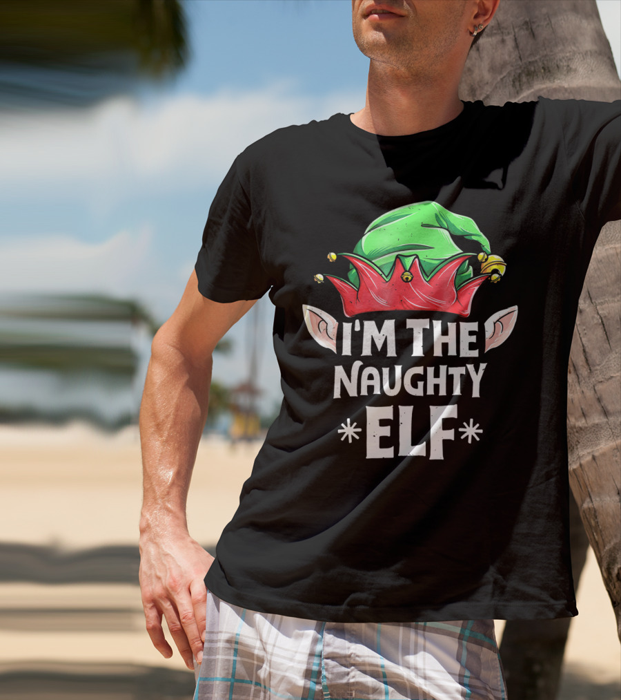 I'm The Naughty Elf Christmas Hat Ears T-Shirt