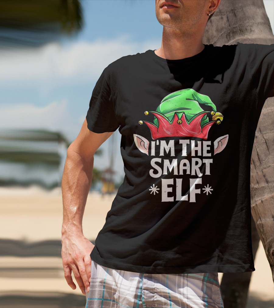 I'M THE SMART ELF Green And Red Hat With Elf Ears T-Shirt