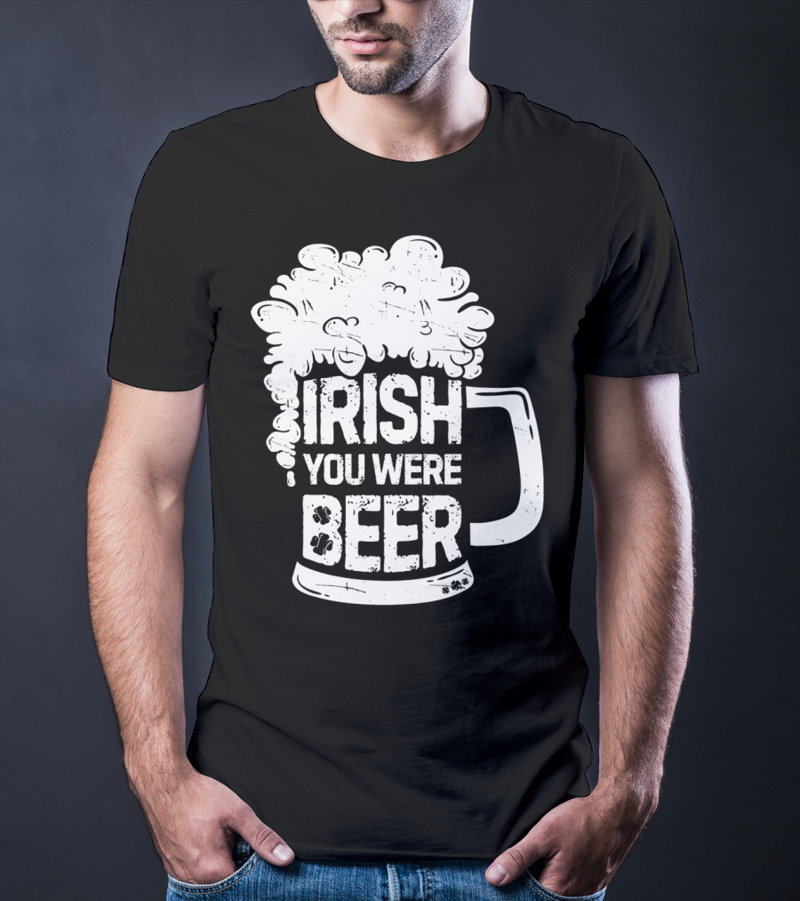 Irish You Were Beer Mug Foam T-Shirt