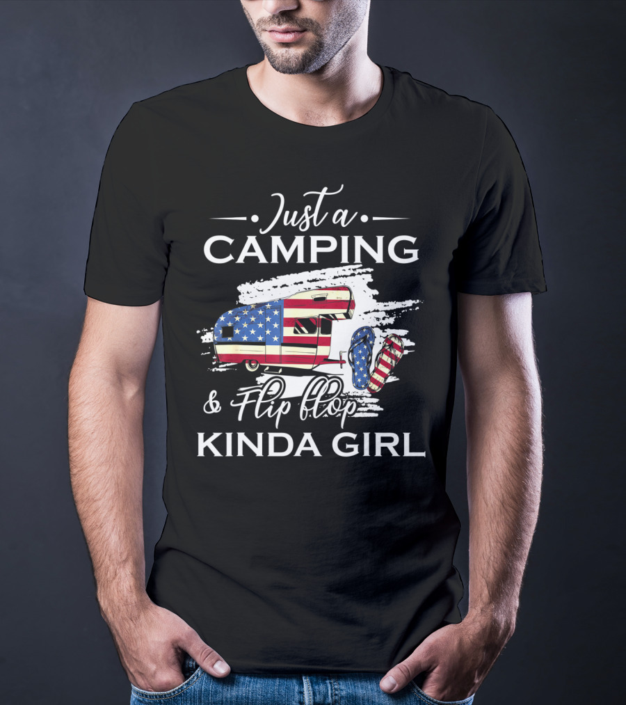 Just A Camping And Flip Flop Kinda Girl Patriotic Camper And Flag Flip Flops T-Shirt