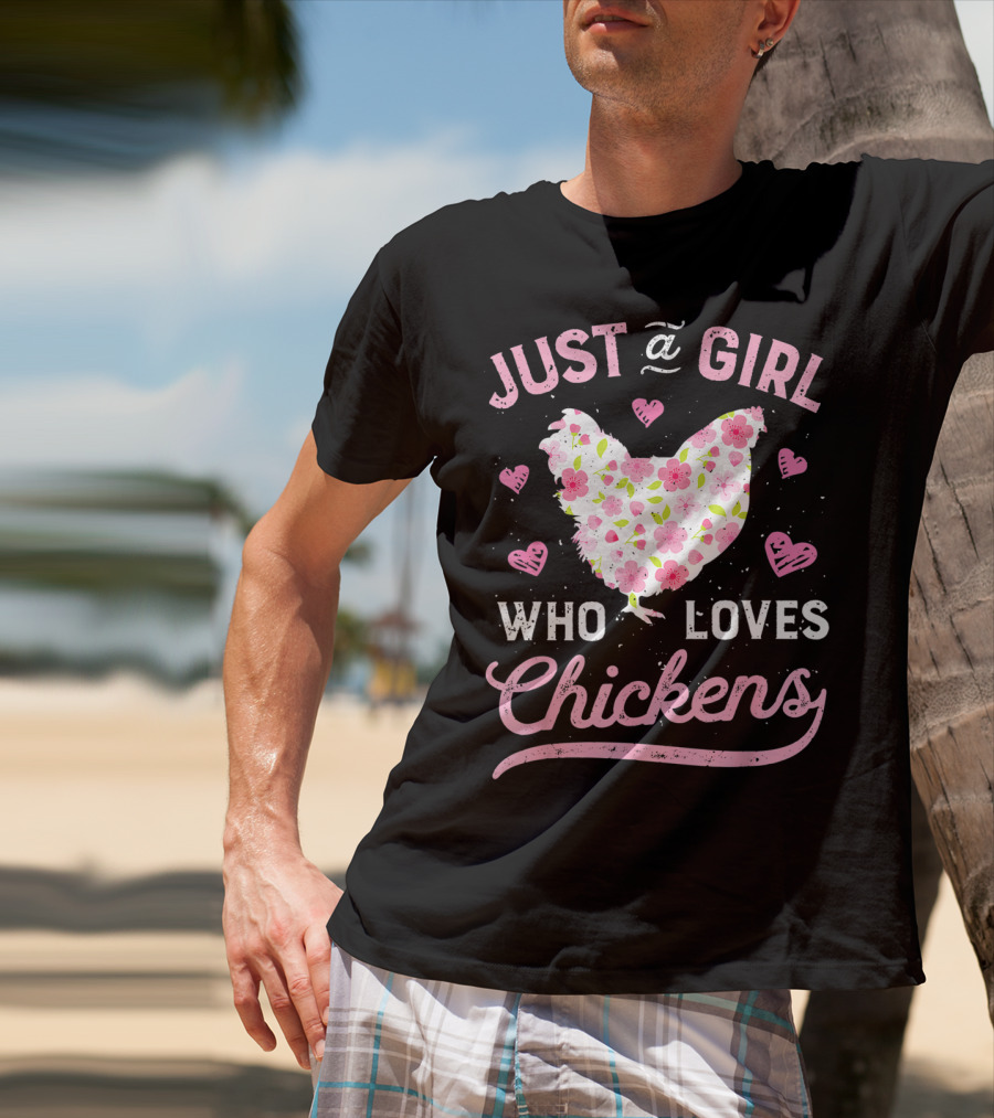 Just A Girl Who Loves Chickens Floral Chicken Hearts T-Shirt