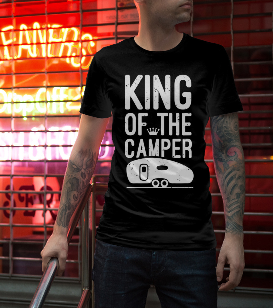 King Of The Camper With Crown And RV T-Shirt