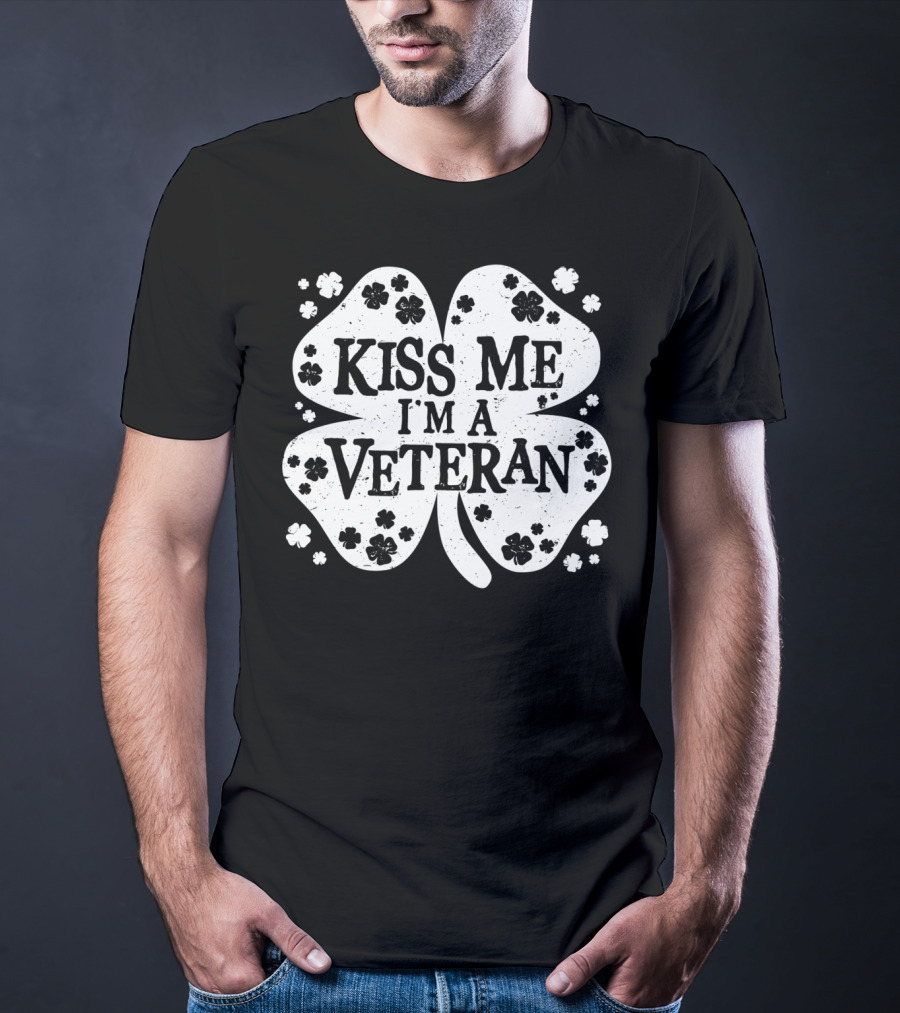 Kiss Me I'm A Veteran St Patricks Day Shamrock T-Shirt