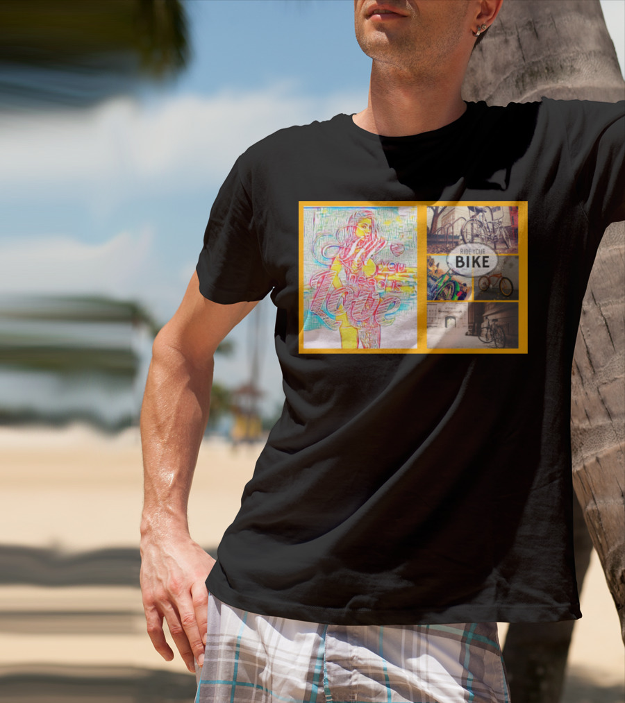 All You Need Is Love Ride Your Bike T-Shirt