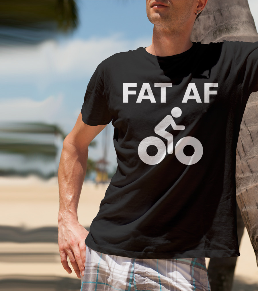 FAT AF Bike Rider T-Shirt