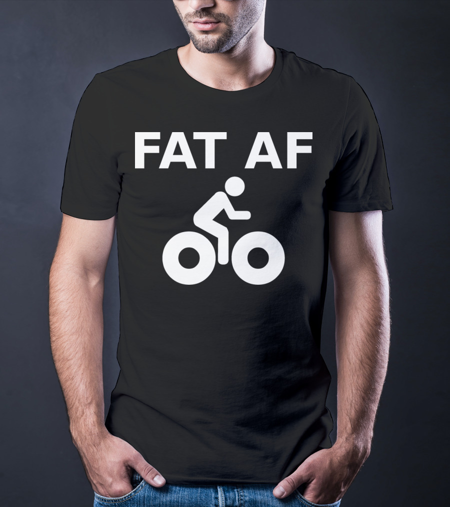 FAT AF Bike Rider T-Shirt