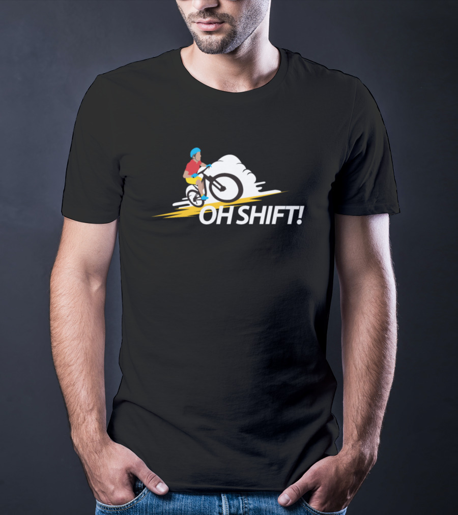 Oh Shift Funny Bike Rider Bicycle Cyclists T-Shirt