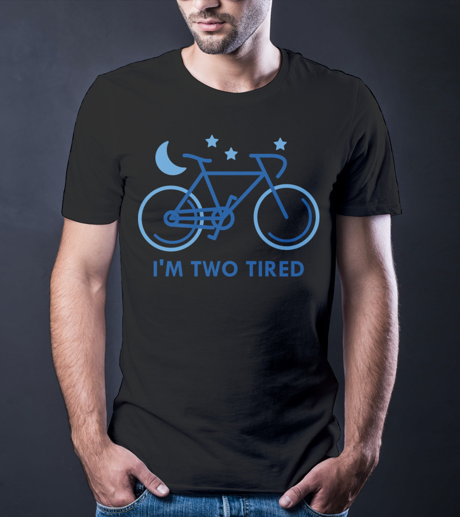 I'm Two Tired Bicycle Moon Stars T-Shirt