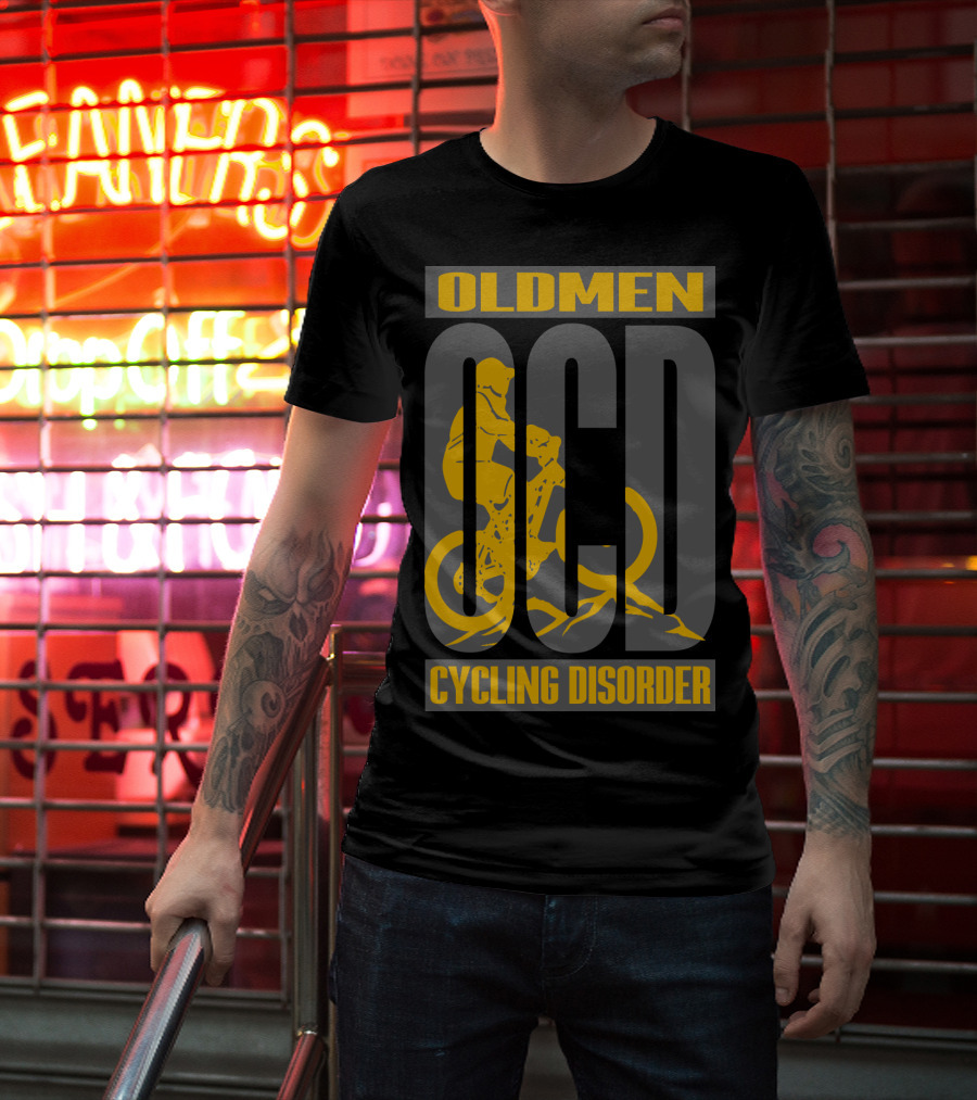 Oldmen Ocd Cycling Disorder Biker T-Shirt