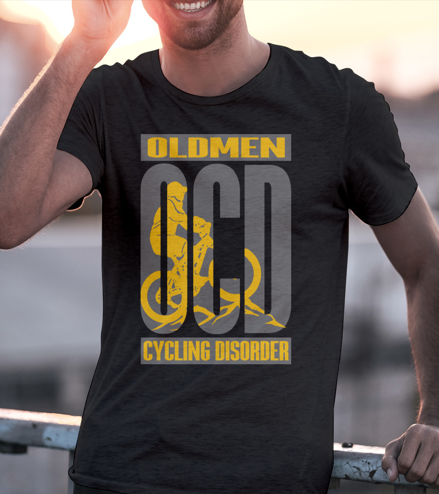 Oldmen Ocd Cycling Disorder Biker T-Shirt
