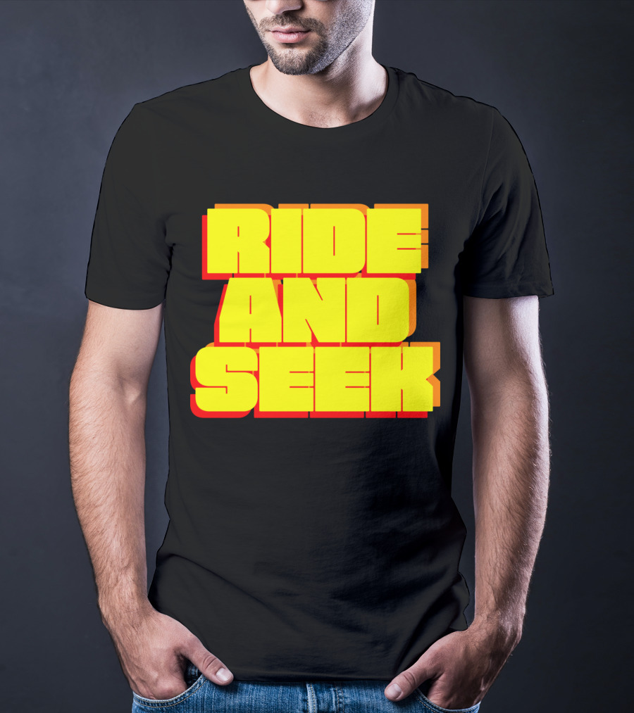 RIDE AND SEEK T-Shirt