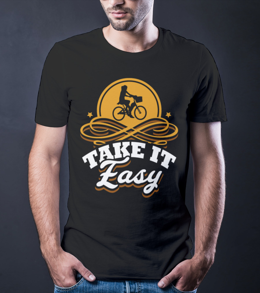 Take It Easy Bicycle Bike Birthday Rider T-Shirt