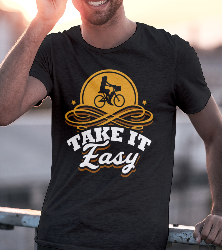 Take It Easy Bicycle Bike Birthday Rider T-Shirt
