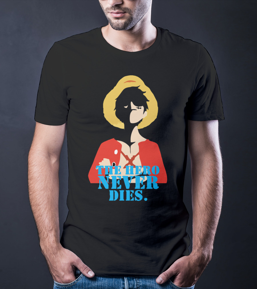 Luffy The Hero Never Dies T-Shirt
