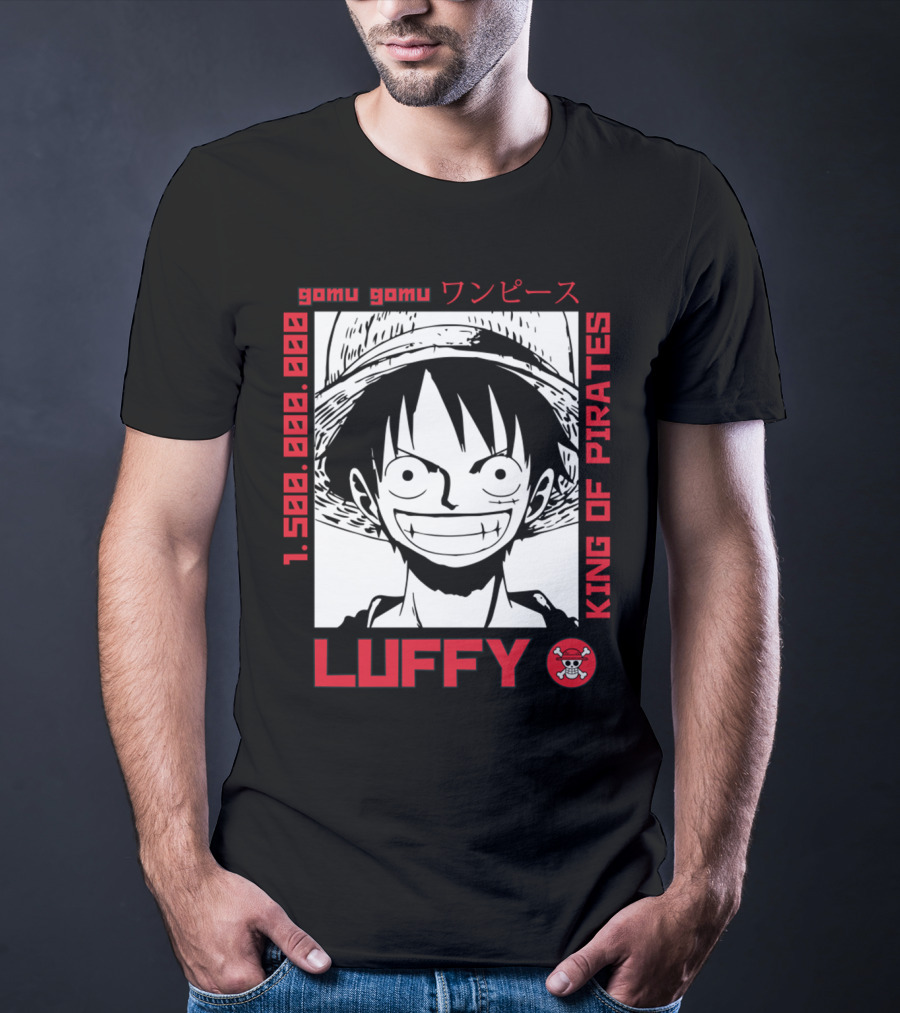 Gomu Gomu One Piece Luffy King Of Pirates 1.500.000.000 T-Shirt