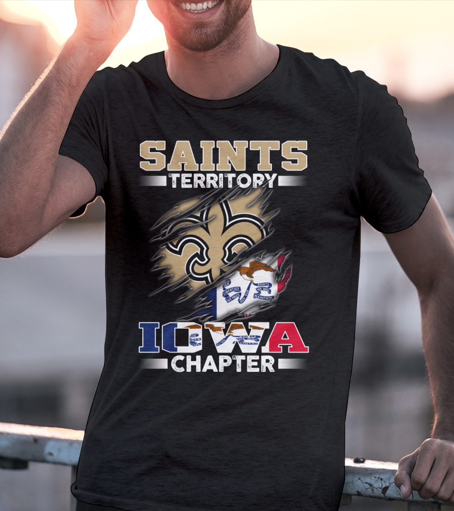 Saints Territory Iowa Chapter With Iowa Flag And Fleur-De-Lis Crest T-Shirt