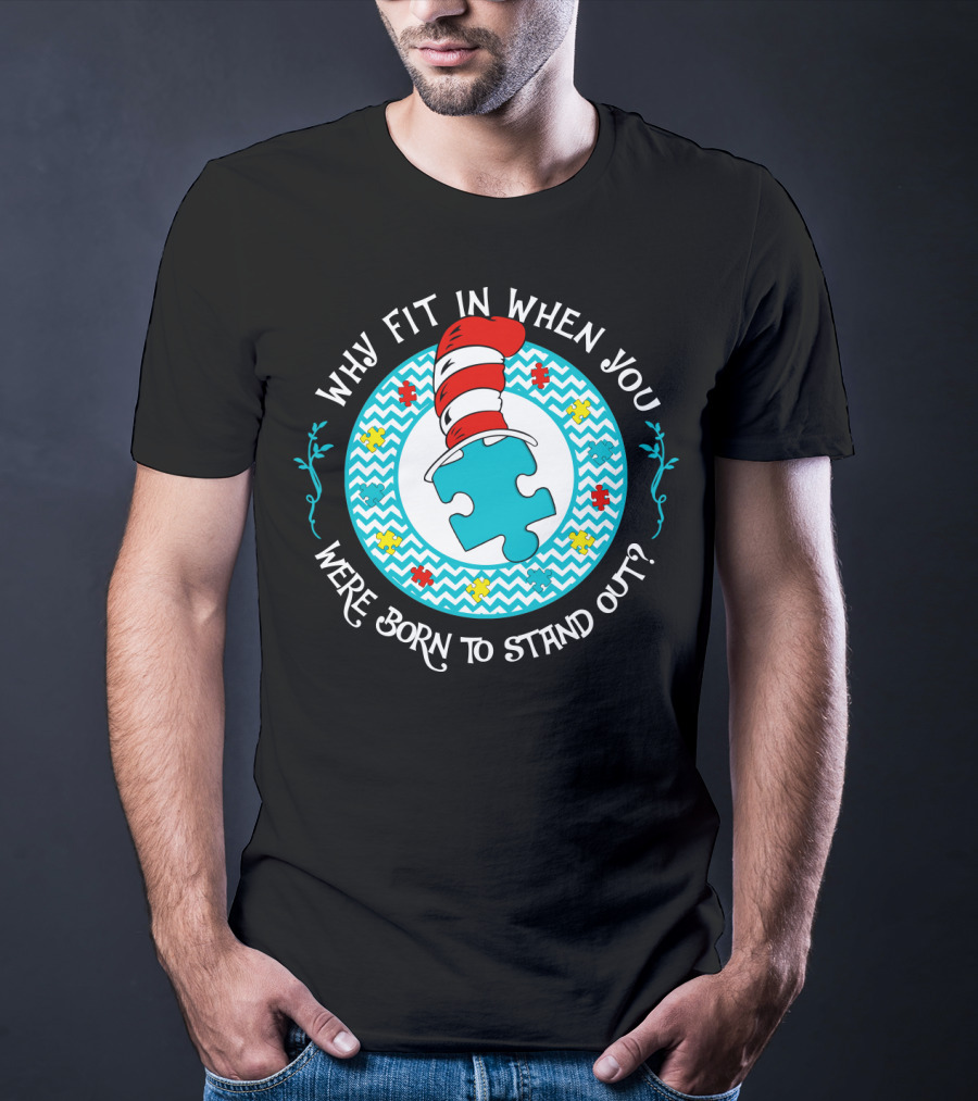Why Fit In When You Were Born To Stand Out Puzzle Hat T-Shirt