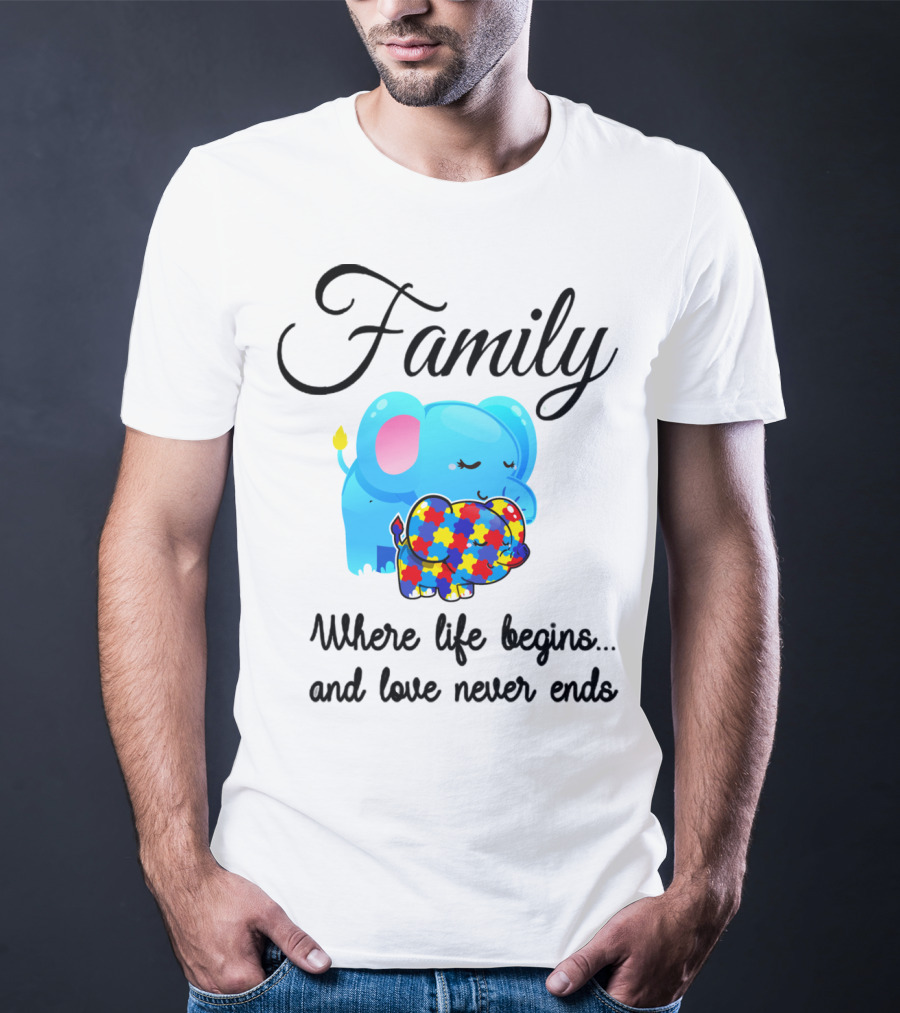 Family Where Life Begins Love Never Ends Autism Puzzle Piece Elephant T-Shirt