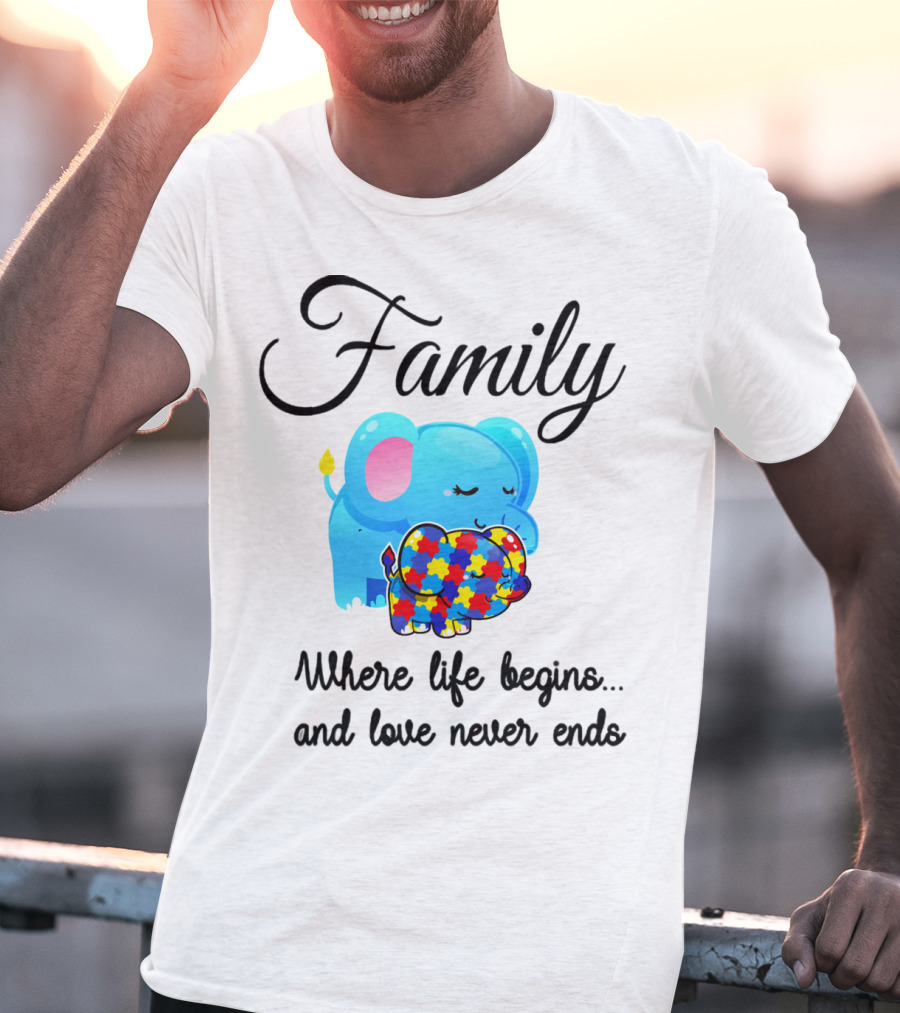 Family Where Life Begins Love Never Ends Autism Puzzle Piece Elephant T-Shirt