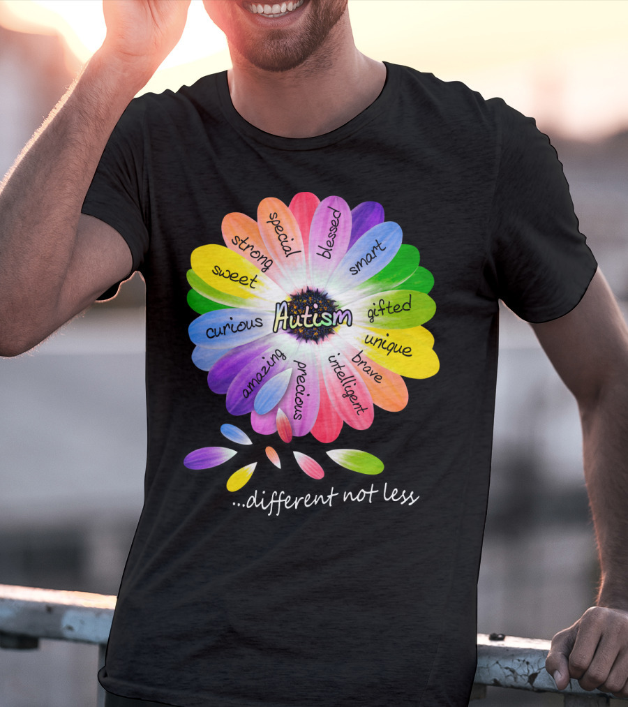 Autism Different Not Less Special Strong Sweet Curious Amazing Precious Blessed Smart Gifted Unique Brave Intelligent T-Shirt