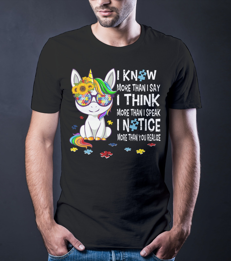 I Know More Than I Say I Think More Than I Speak I Notice More Than You Realize Unicorn Puzzle Sunflower Rainbow Glasses T-Shirt