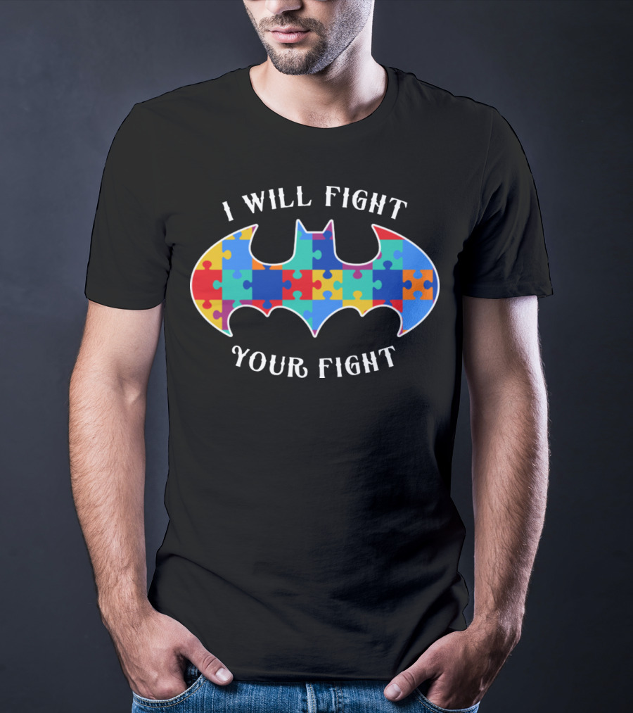 I Will Fight Your Fight Autism Awareness Bat T-Shirt