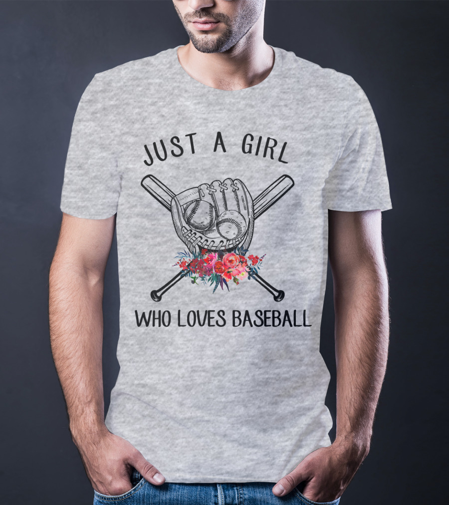 Just A Girl Who Loves Baseball Flowers Glove And Bats T-Shirt