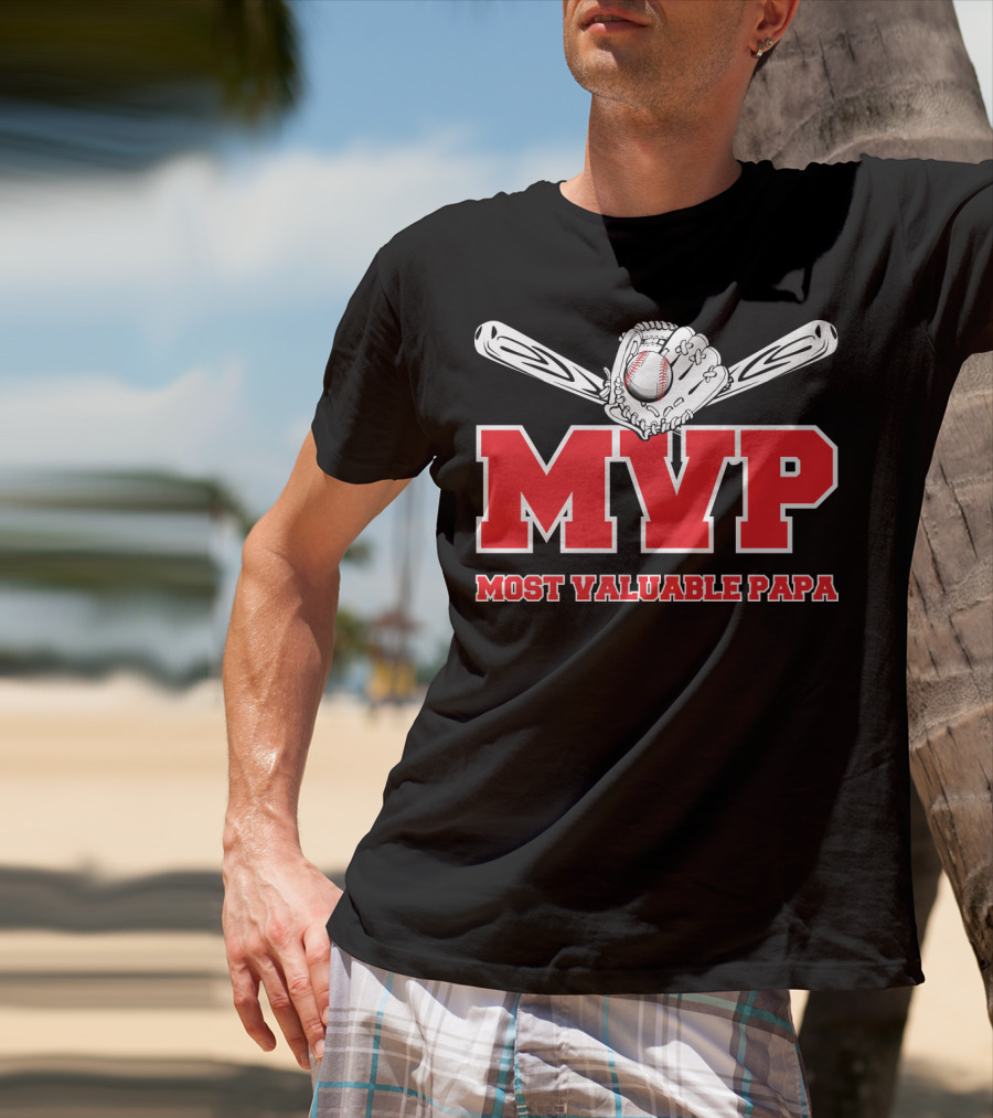 MVP Most Valuable Papa Baseball Glove And Bat T-Shirt