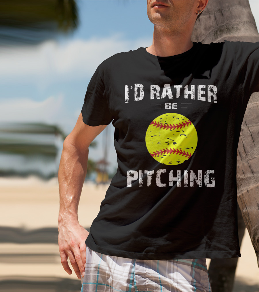 I'd Rather Be Pitching Softball Yellow Ball T-Shirt