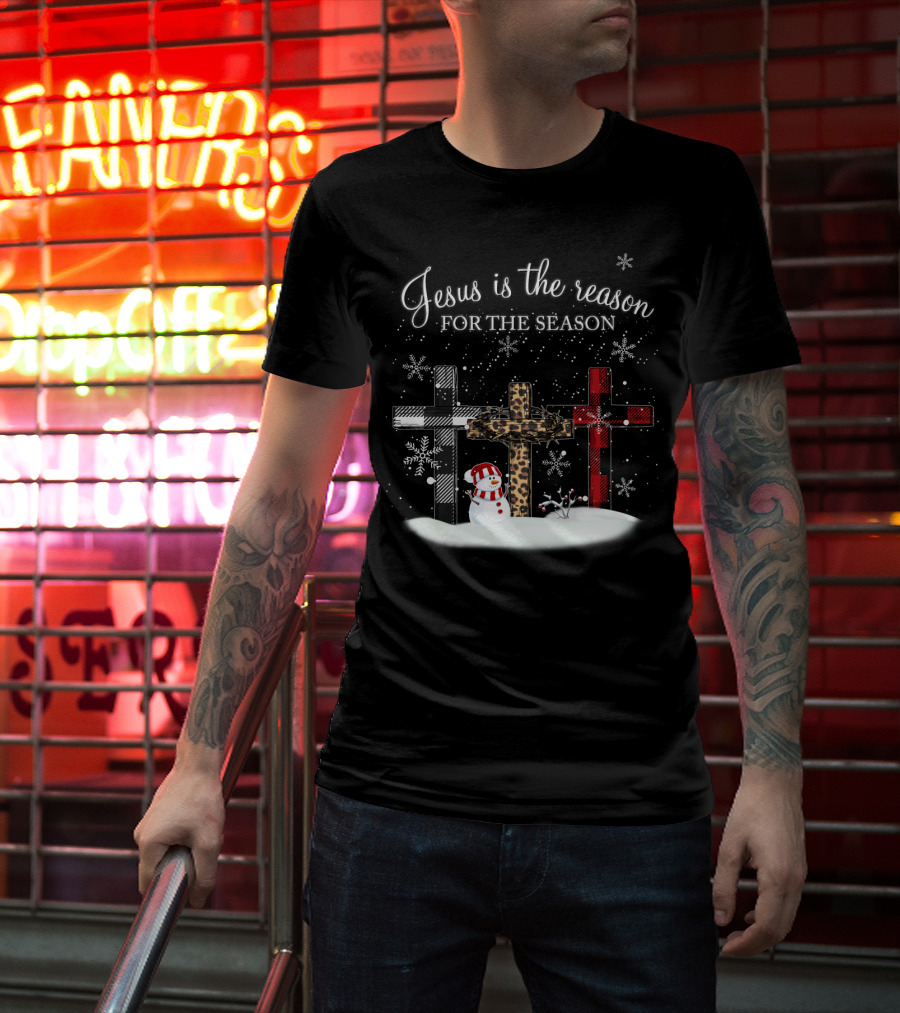 Jesus Is The Reason For The Season Snowman Crosses And Snowflakes T-Shirt
