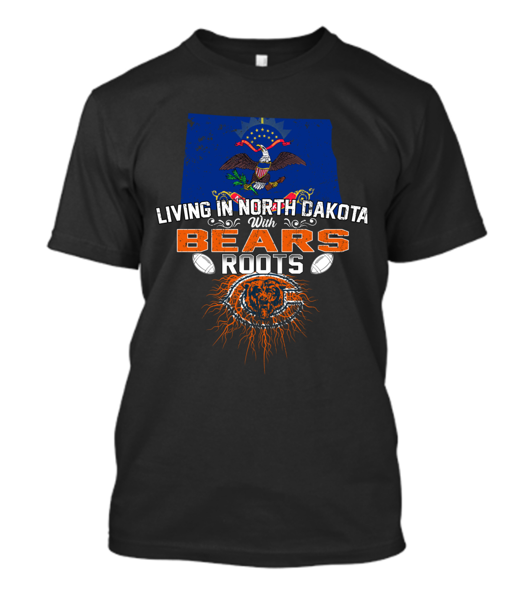 Living In North Dakota With Bears Roots Football T-Shirt