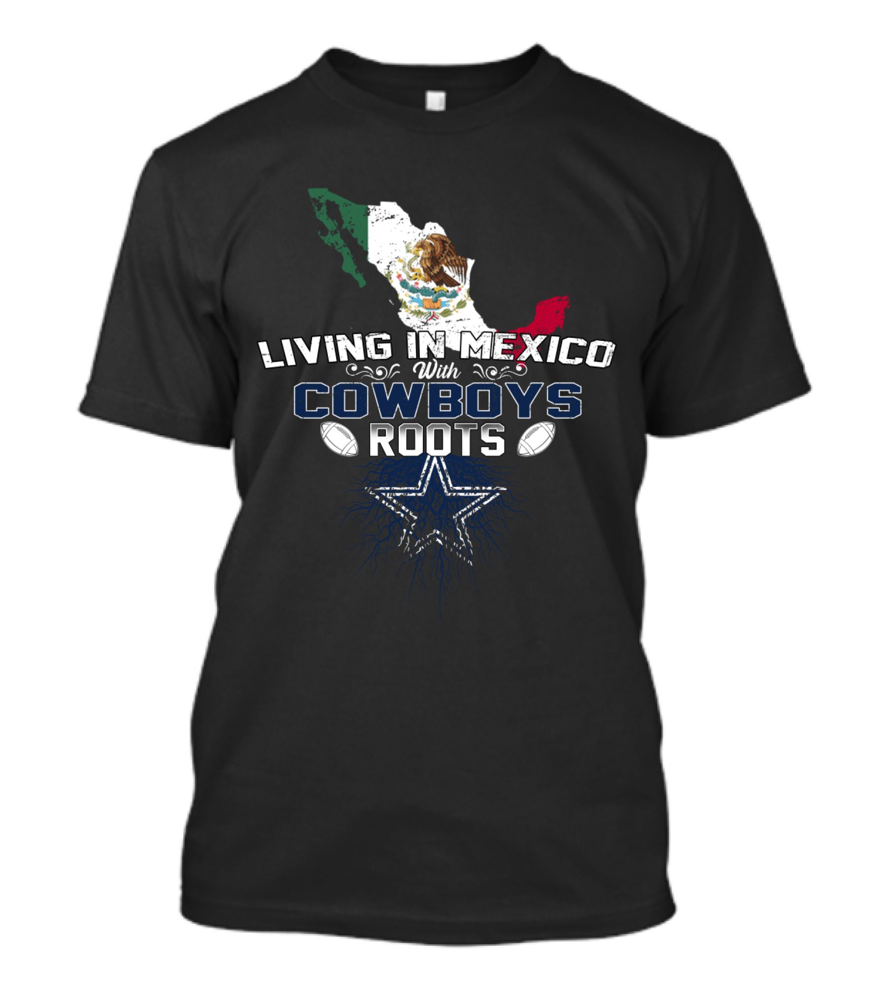 Living In Mexico Embracing Cowboys Roots With Mexican Flag Map And Star T-Shirt