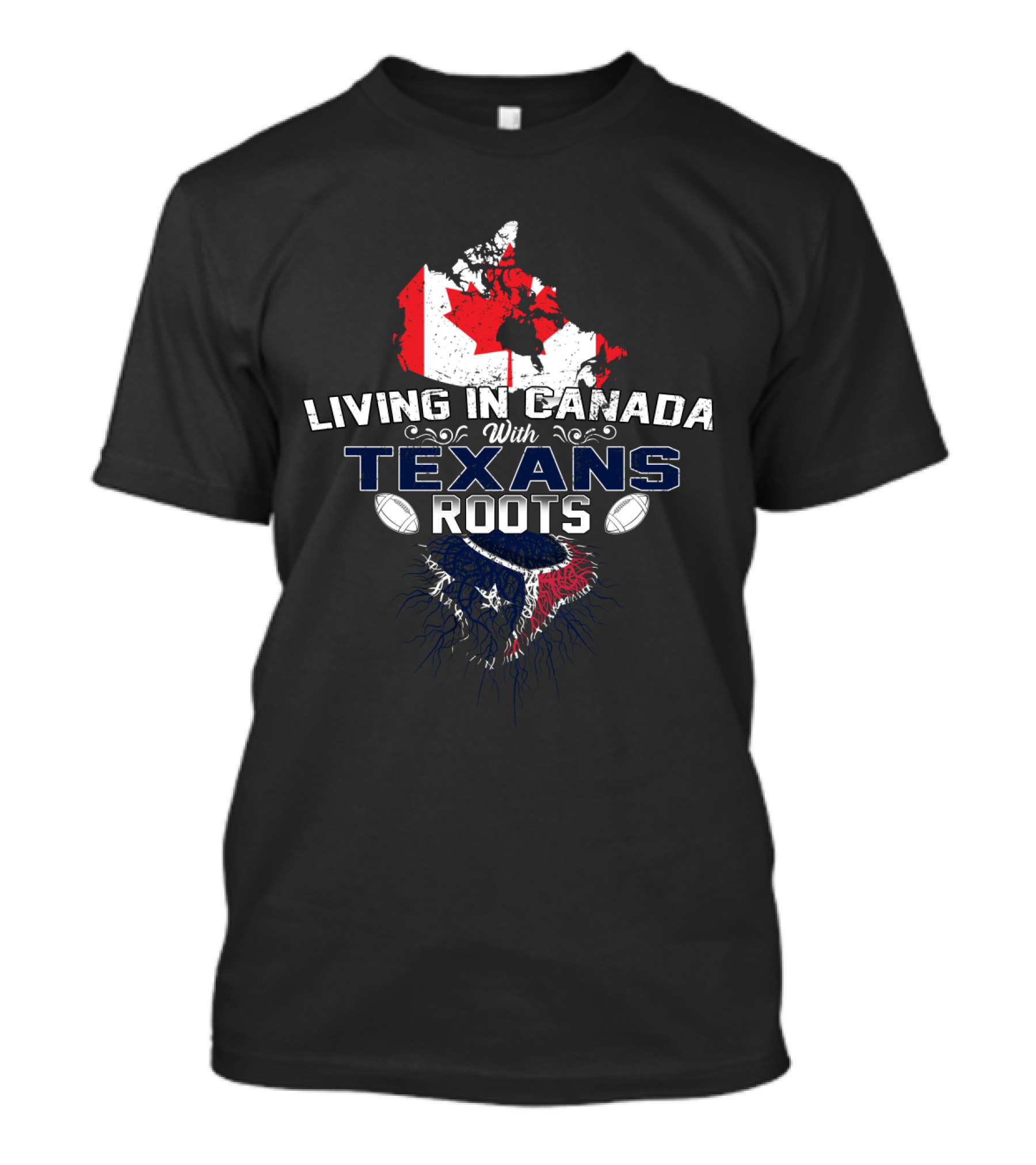 Living In Canada With Texans Roots Football Maple Leaf Flag T-Shirt